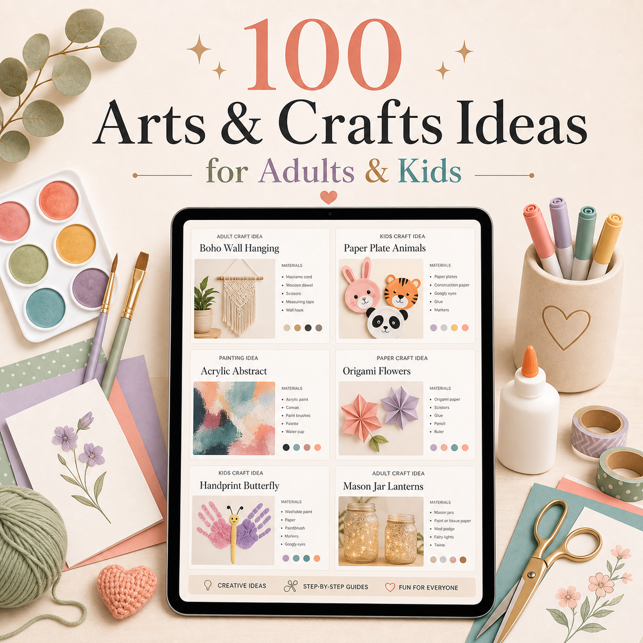 100 Arts & Crafts Ideas for Adults & 100 Ideas for Kids